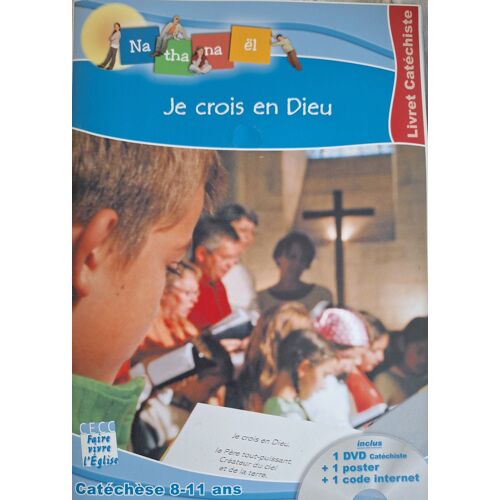 Je Crois En Dieu, Livret Catéchisme .Catéchèse 8-11 Ans. Inclus 1dvd Catéchiste+1 Poster