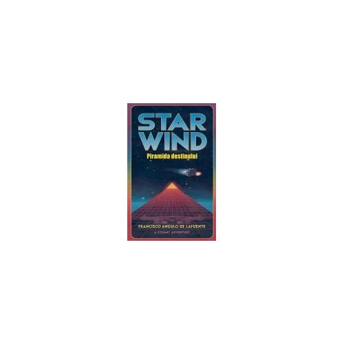 Star Wind Piramida Destinului