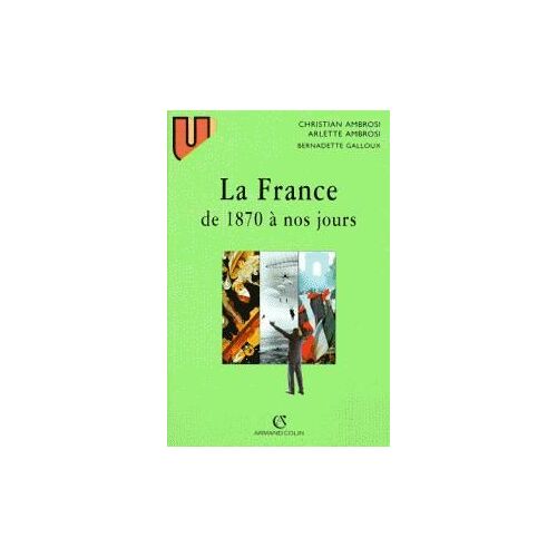 La France De 1870 À Nos Jours