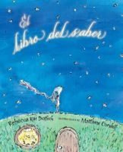 El Libro Del Saber (The Knowing Book)