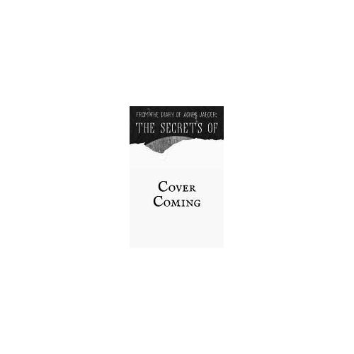 From The Diary Of Agnes Jaeger: The Secrets Of Silver Leaf Academy