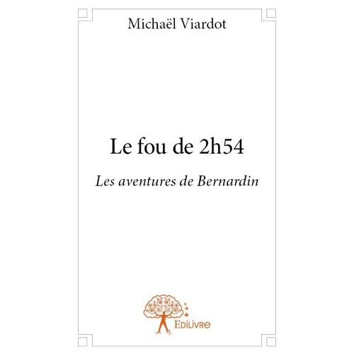 Le Fou De 2h54