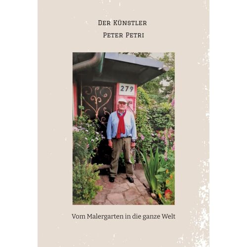 Der Künstler Peter Petri