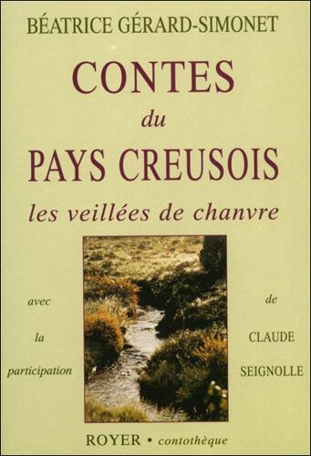 Contes Du Pays Creusois - Les Veillées De Chanvre