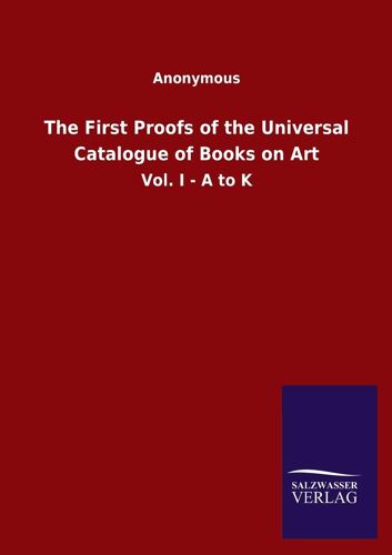 The First Proofs Of The Universal Catalogue Of Books On Art