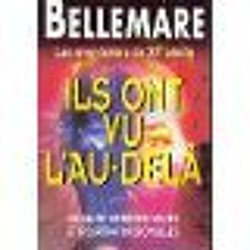 Les Avnturiers Du Xx È Siècle, Ils Ont Vu L'au-Delà