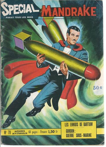 Spécial Mandrake N° 79 ( Avril 1970 ) : Mandrake + Flash Gordon ( Guy L'éclair )