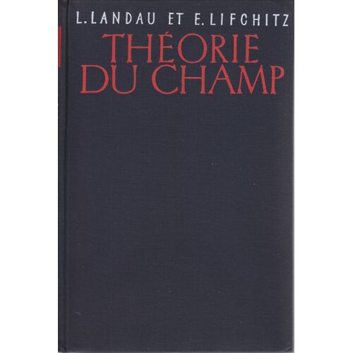 Physique Théorique Tome 2 : Théorie Du Champ
