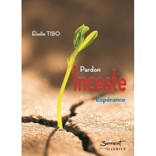 Inceste - Pardon, Espérance