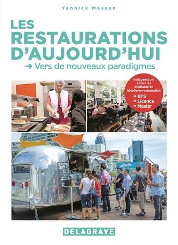 Les Restaurations D'aujourd'hui, Bts-Licence-Master Hôtellerie-Restauration - Vers De Nouveaux Paradigmes - Edition 2017