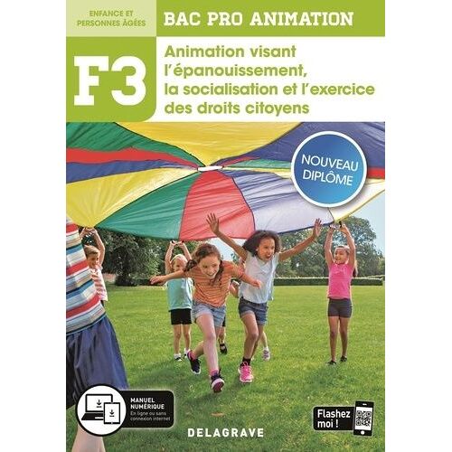 Enfance Et Personnes Âgées Bac Pro Animation F3 - Animation Visant L'épanouissement, La Socialisation Et L'exercice Des Droits Citoyens