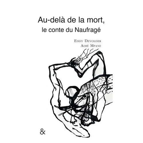 Au-Delà De La Mort - Le Conte Du Naufragé