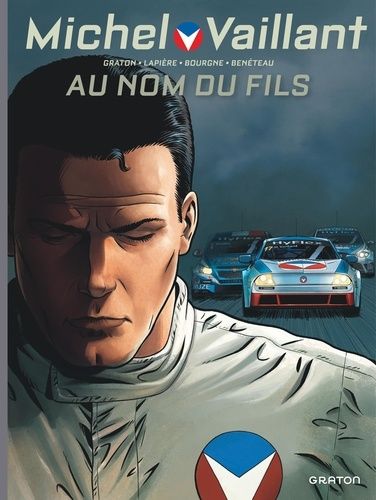 Michel Vaillant : Nouvelle Saison Tome 1 - Au Nom Du Fils