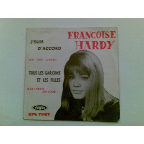 J'suis D'accord + Tous Les Garçons Et Les Filles + Oh Oh Cheri + Il Est Partit Un Jour