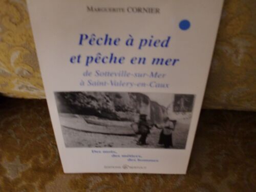 Pêche À Pied Et Pêche En Mer - De Sotteville-Sur-Mer À St-Valéry-En-Caux