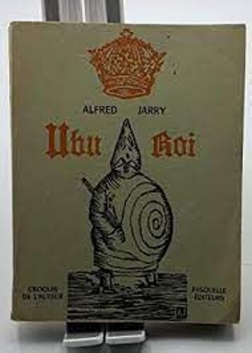 Alfred Jarry Ubu Roi Ou Les Polonais Avec Les Croquis De L Auteur