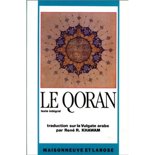 Le Qoran - Texte Intégral