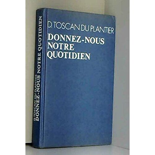 Donnez Nous Notre Quotidien