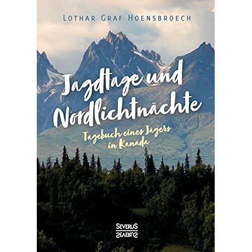 Jagdtage Und Nordlichtnächte