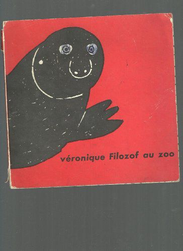 Robert Morel. Véronique Filozof Au Zoo : Illustrations De V. Filozof