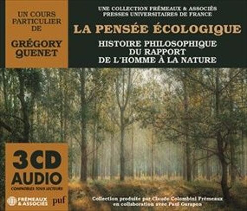 La Pensée Écologique - Histoire Philosophique Du Rapport De L'homme À La Nature