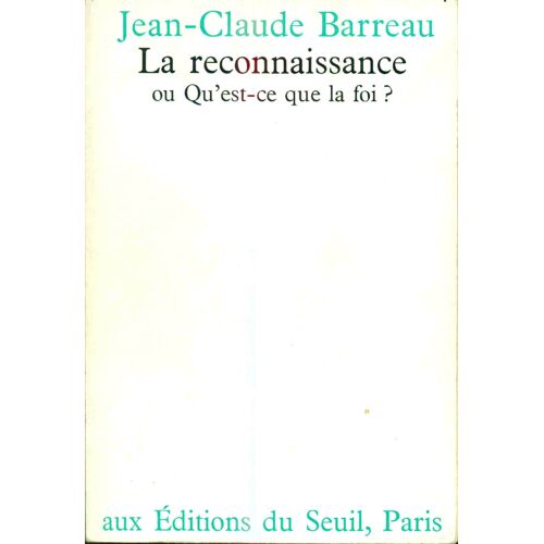 La Reconnaissance Ou Qu'est-Ce -Que La Foi
