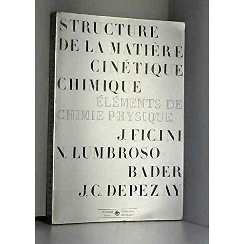Structure De La Matière Cinétique Chimique Eléments De Chimie Physique