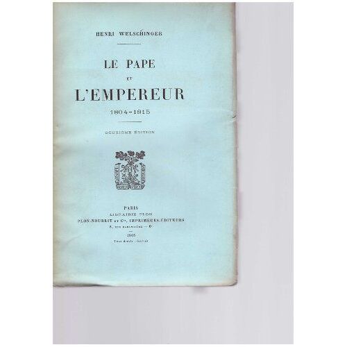 Le Pape Et L'empereur 1804-1815
