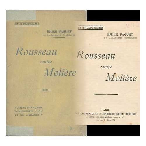 Rousseau Contre Moliere / E. Faguet