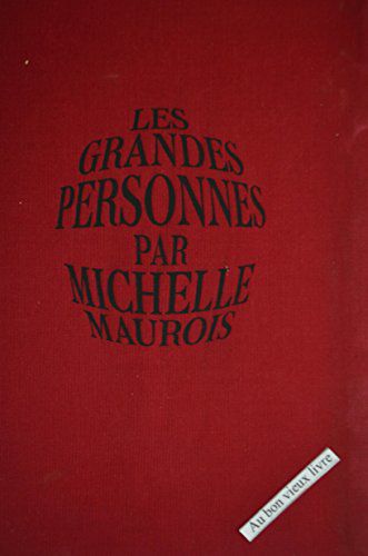 Michelle Maurois. Les Grandes Personnes