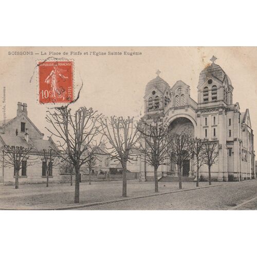 Soissons Place De Finfe Et Sainte Eugénie