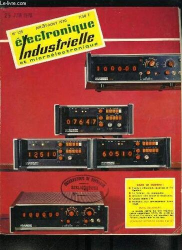 Electronique Industrielle Et Microélectronique N° 135 - Microvolts Et Gigawatts Par E. Aisberg, L Intégrateur Numérique, Élement De Base De L Analyseur Différentiel Numérique Par Jean Lehouchu, La(...)