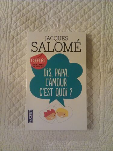 Dis,Papa,L'amour C'est Quoi  ?
