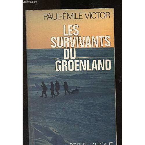 Les Survivants Du Groenland.
