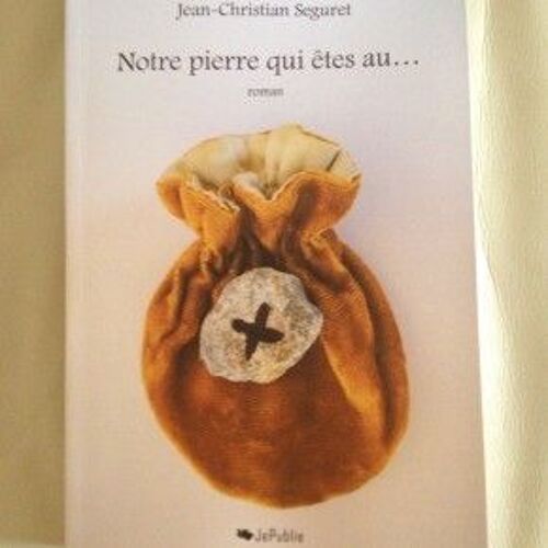 Notre Pierre Qui Êtes Au ...