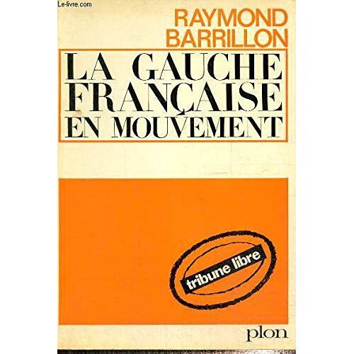 La Gauche Française En Mouvement