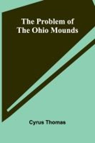 The Problem Of The Ohio Mounds