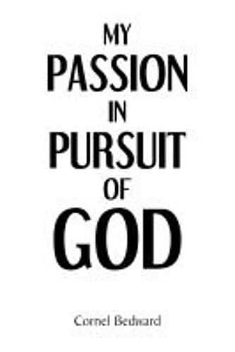 My Passion In Pursuit Of God