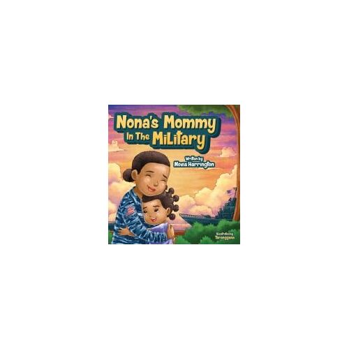 Nona's Mommy In The Military