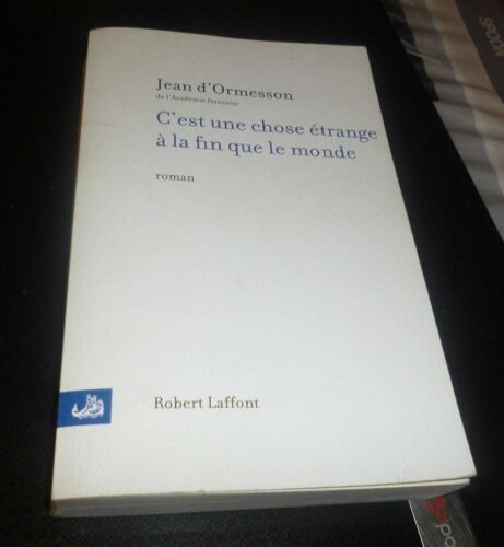 C'est Une Chose Étrange A La Fin Que Le Monde