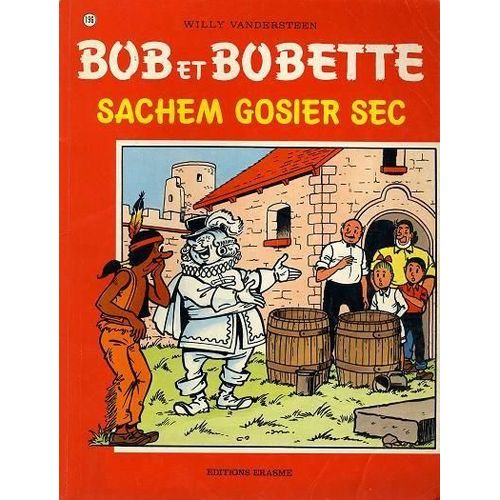 Bob Et Bobette N° 196 : " Sachem Gosier Sec " ( Réédition : 04/04/1989 )