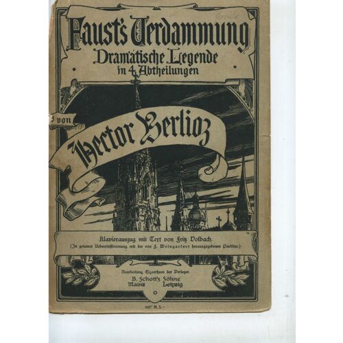 Faust's Verdammung Dramatische Legende In 4 Abteilungen Von Hector Berlioz
