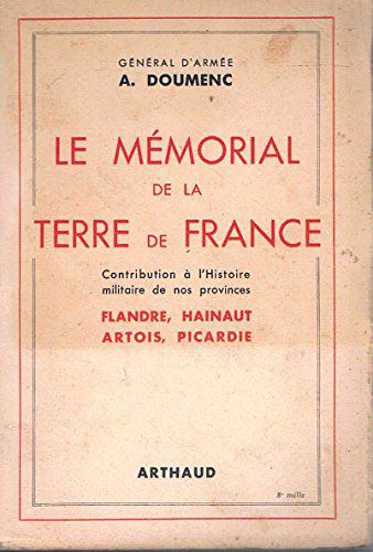 Le Memorial De La Terre De France Gl A Doumenc Arthaud