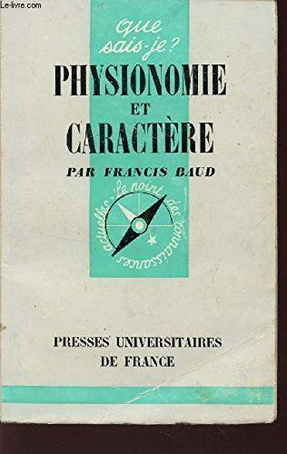 Physionomie Et Caractere / Collection Que Sais Je?.