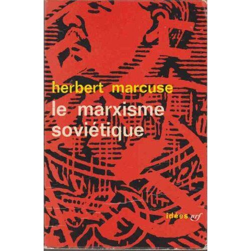 Le Marxisme Sovietique Essai D' Analyse Critique