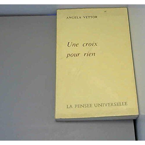 Une Croix Pour Rien
