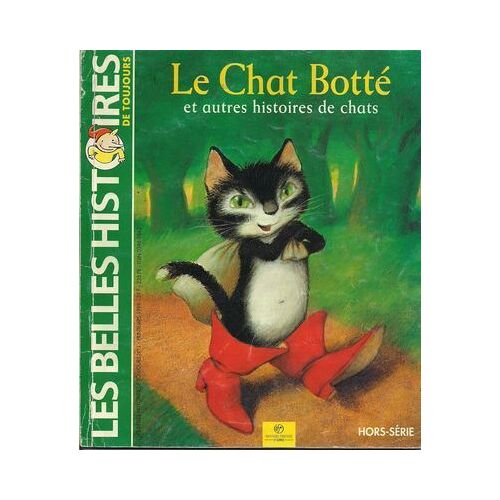 Les Belles Histoires De Toujours N° 1 - Le Chat Bottté