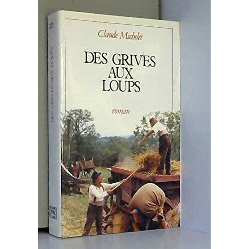 Des Grives Aux Loups