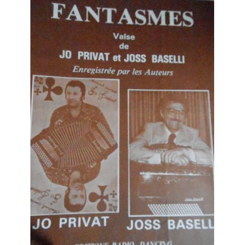Fantasmes Valse Accordeon . Jo Privat Joss Baselli . Edition Radio Dancing