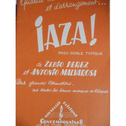Iaza ! . Calé De Verdad . Paso Doble Typique. Accordéon Et Orchestre . Zebio Perez Antonio Malvarosa